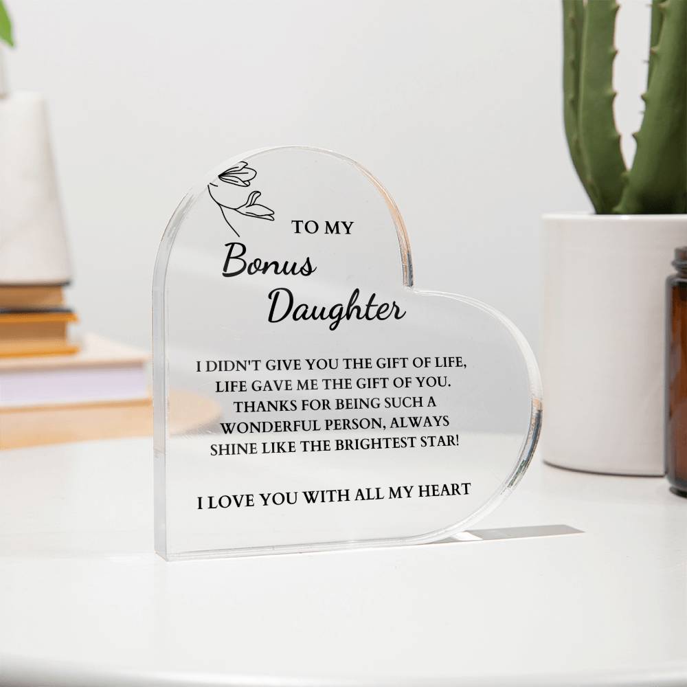 To My Bonus Daughter | Shine Like The Brightest Star | Acrylic Heart