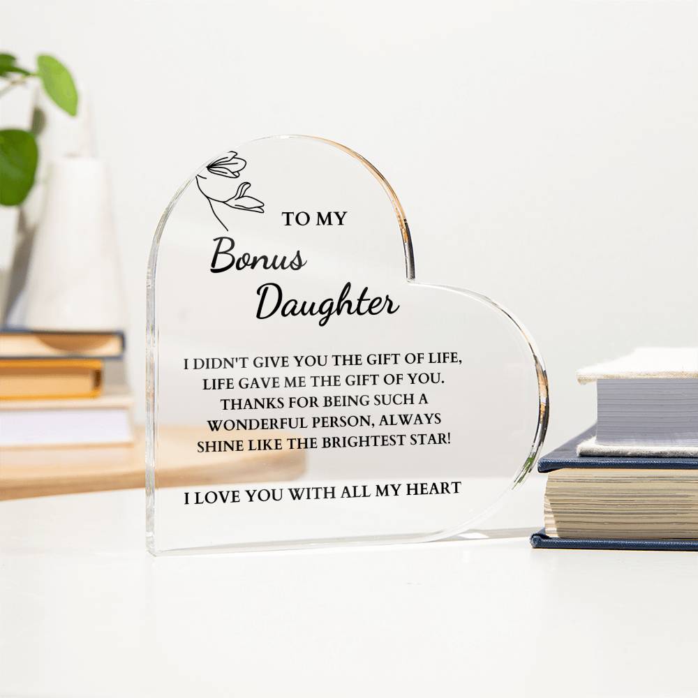 To My Bonus Daughter | Shine Like The Brightest Star | Acrylic Heart