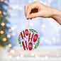 HO HO HO Acrylic Christmas Ornament