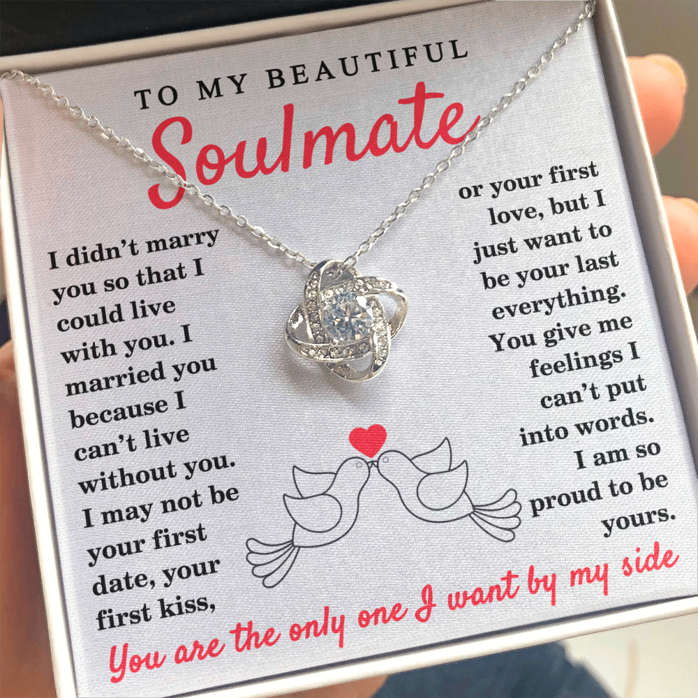 To My Beautiful Soulmate | I Can't Live Without You | Necklace ...