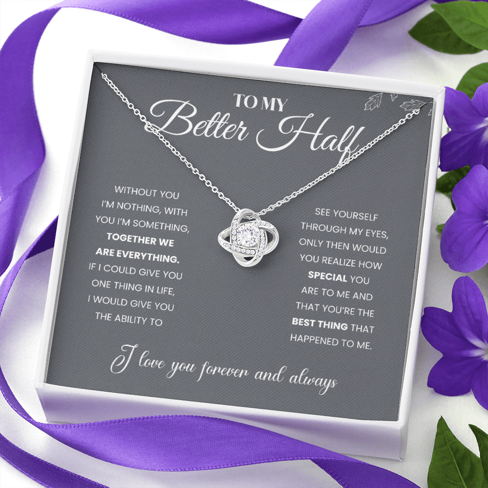 To My Better Half | Together We Are Everything | Necklace