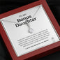 (ALMOST SOLD OUT) To My Bonus Daughter | I'd Do Anything To See You Smile | Necklace