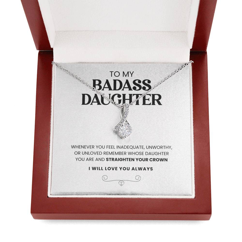 To My Badass Daughter | Straighten Your Crown | Necklace