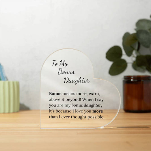 To My Bonus Daughter | I love you more | Heart Plaque