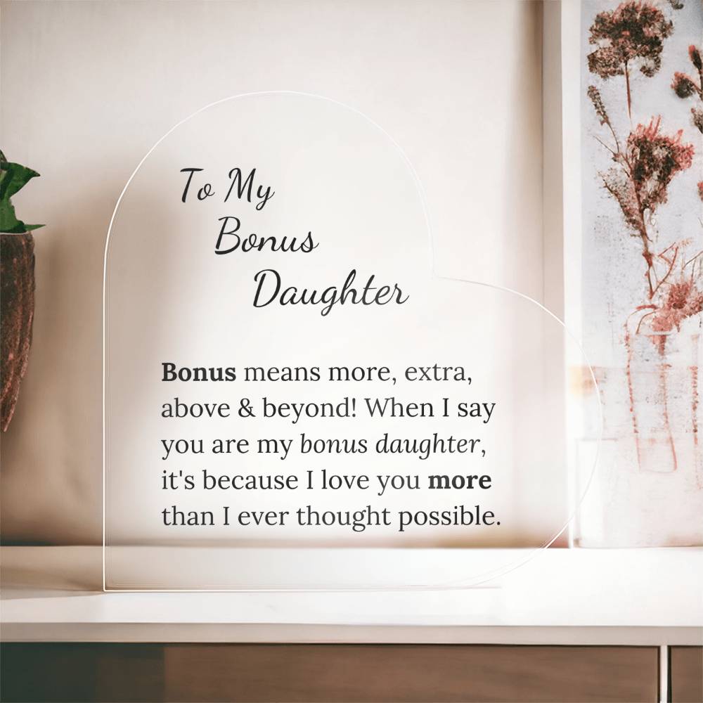 To My Bonus Daughter | I love you more | Heart Plaque