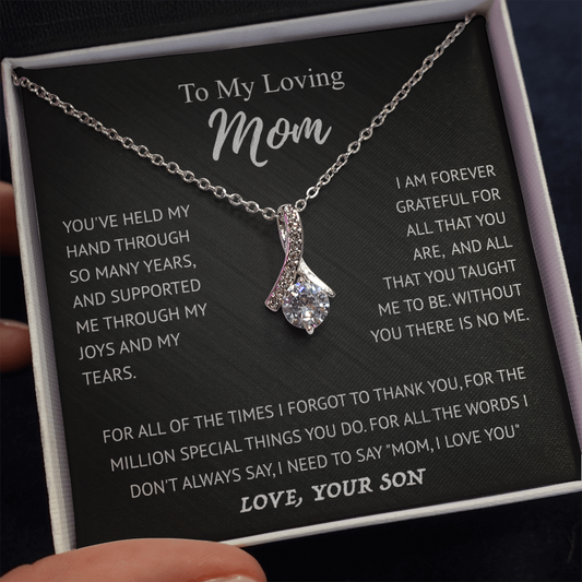 To My Loving Mom | I Am Forever Grateful For You | Alluring Beauty Necklace