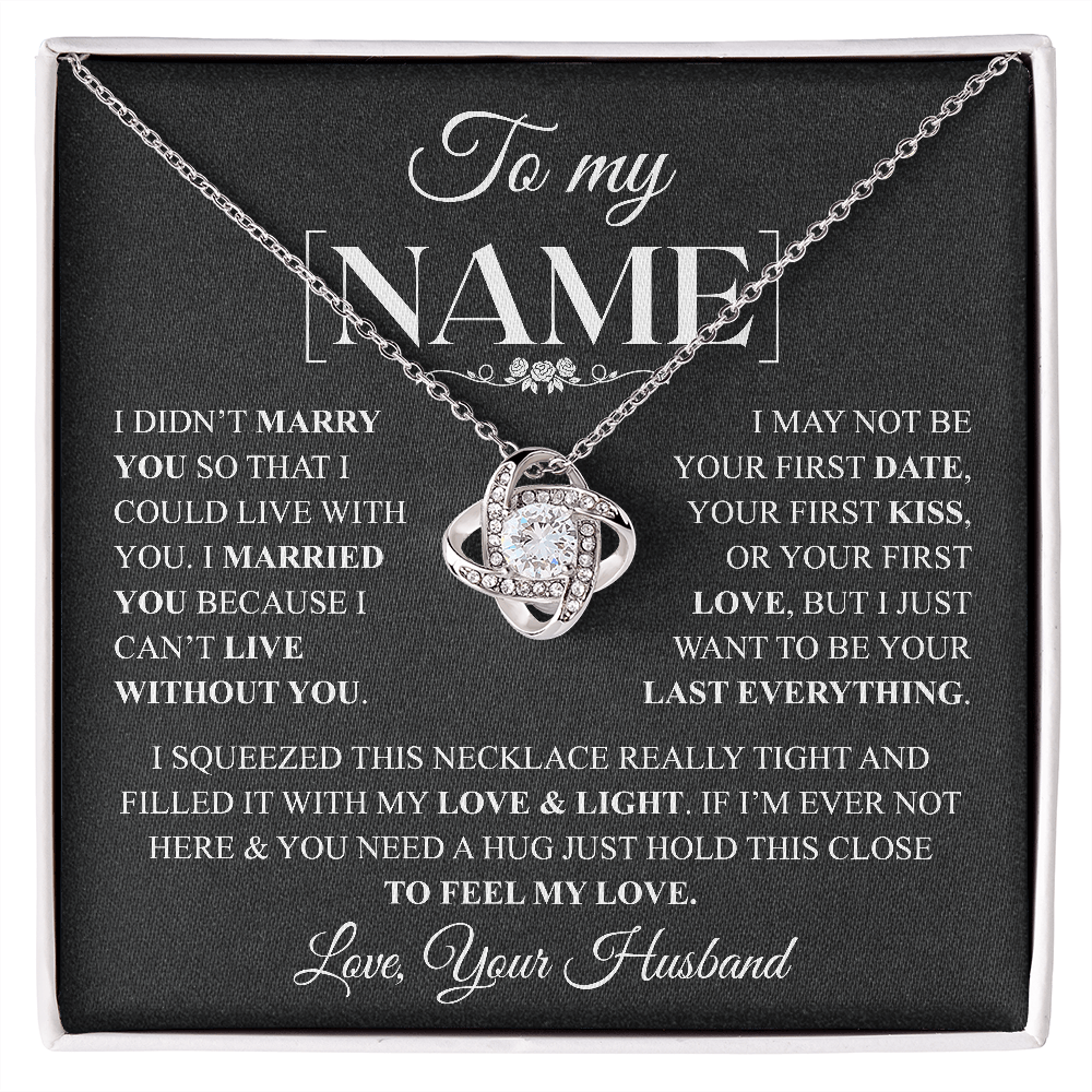 I Want To Be Your Last Everything | Necklace | Personalize It Now