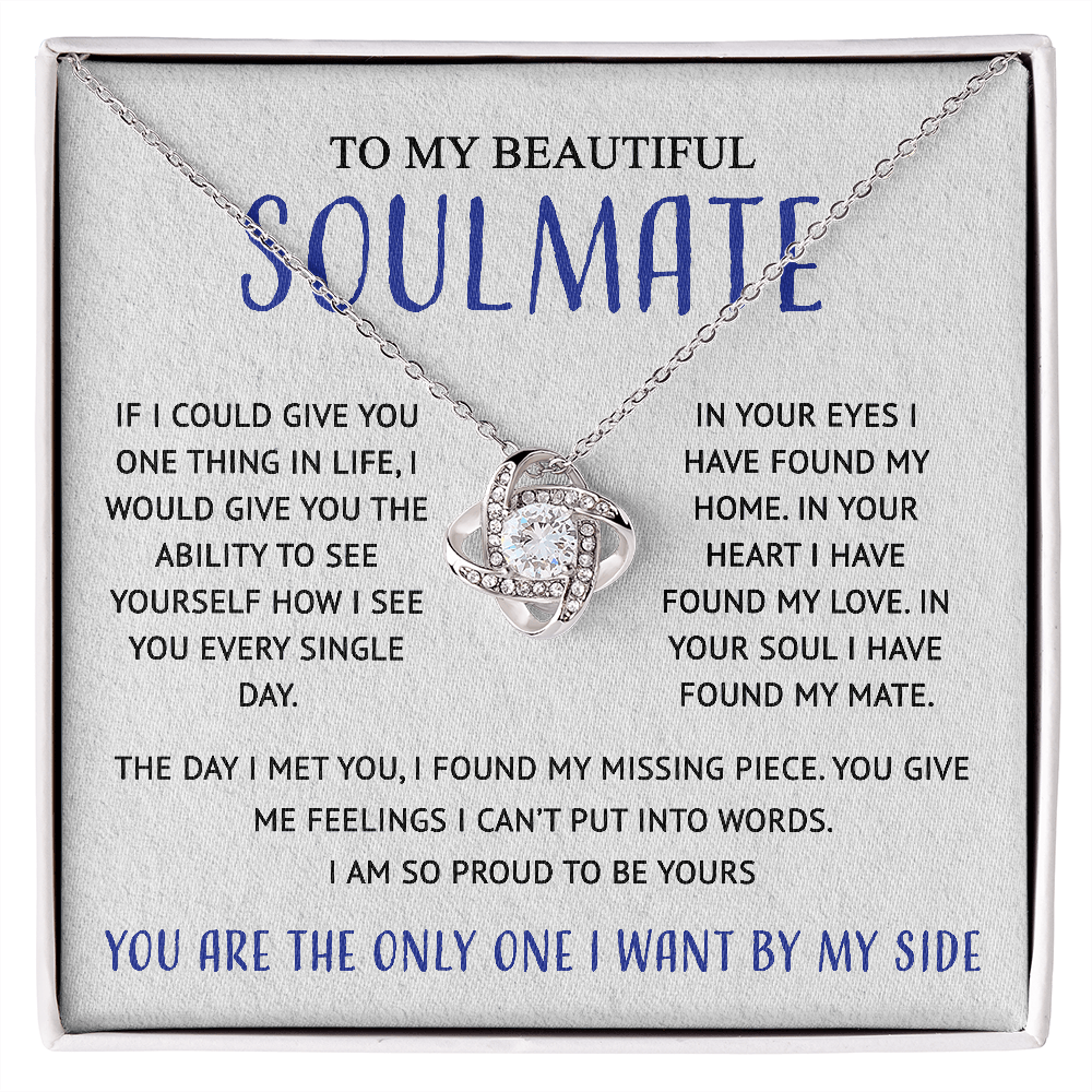 To My Beautiful Soulmate | I Have Found Love In You | Necklace