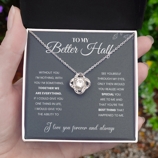 To My Better Half | Together We Are Everything | Necklace
