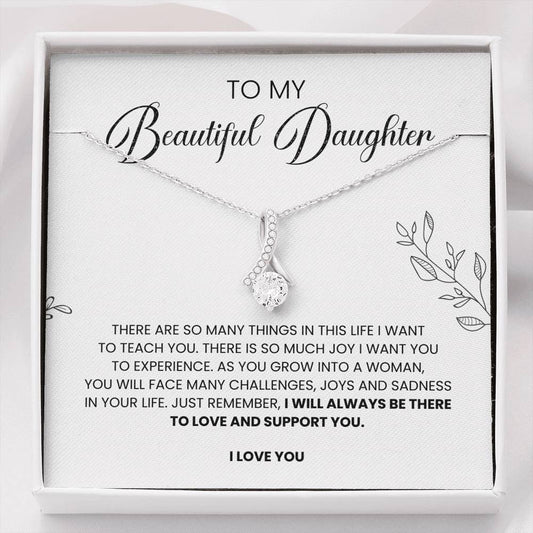 To My Beautiful Daughter | I Will Always Be There | Necklace