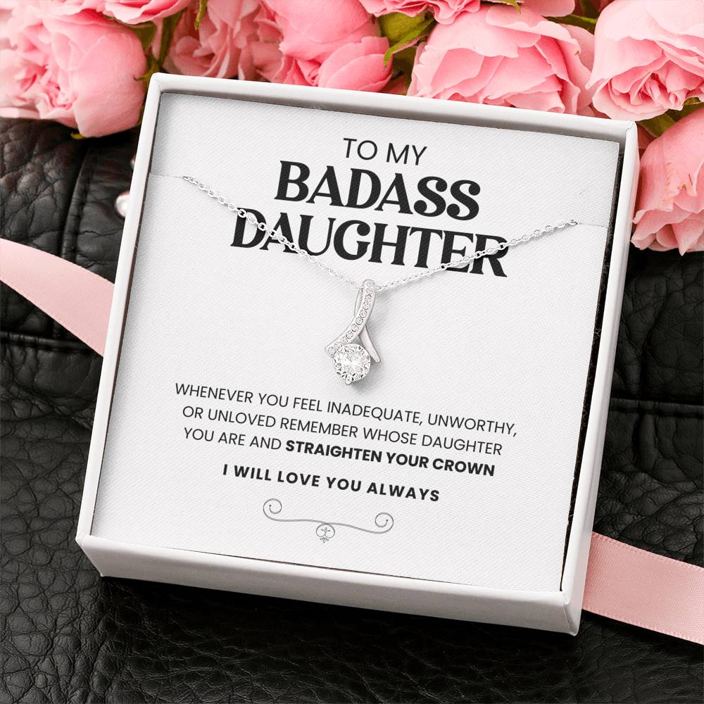 To My Badass Daughter | Straighten Your Crown | Necklace