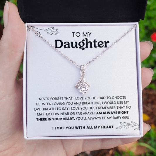 To My Daughter | I'm Always Right There In Your Heart | Necklace