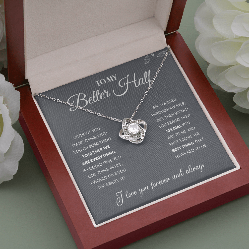 To My Better Half | Together We Are Everything | Necklace